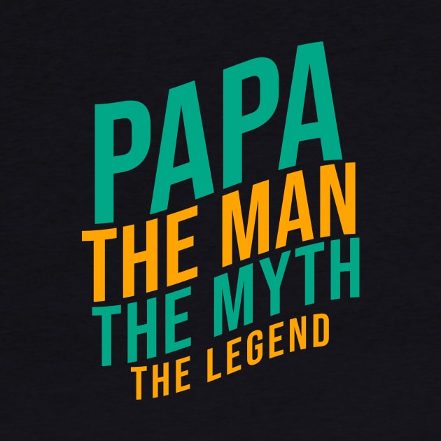 Papa the man th myth the legend by cypryanus